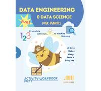 Data Engineering and Data Science for Babies: Activity Workbook Part 1