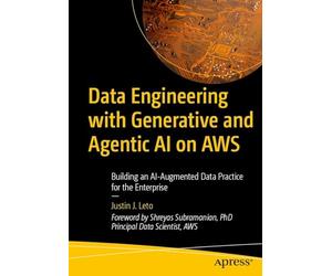 Data Engineering with Generative and Agentic AI on AWS: Building an AI-Augmented Data Practice for the Enterprise