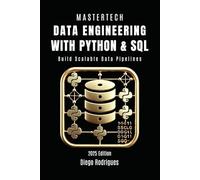 DATA ENGINEERING WITH PYTHON & SQL: Build Scalable Data Pipelines