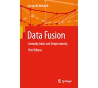 Data Fusion: Concepts, Ideas and Deep Learning