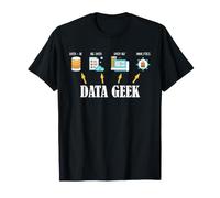 Data G usiness Intelligence Analytics Statistiche Umorismo Maglietta