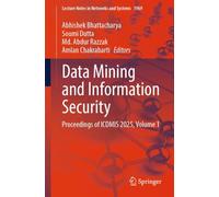 Data Mining and Information Security: Proceedings of ICDMIS 2025, Volume 1