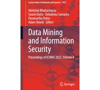 Data Mining and Information Security: Proceedings of ICDMIS 2025, Volume 4