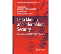 Data Mining and Information Security: Proceedings of ICDMIS 2025, Volume 5