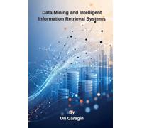 Data Mining and Intelligent Information Retrieval Systems