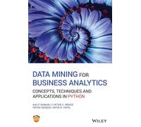 Data Mining for Business Analytics: Concepts, Techniques and Applications in Pyt