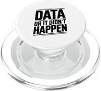 Data Or It Didn't Happen Divertente Citazione Geek PopSockets PopGrip per MagSafe