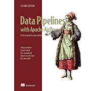 Data Pipelines With Apache Airflow: Orchestration for data and AI