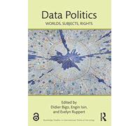 Data Politics: Worlds, Subjects, Rights