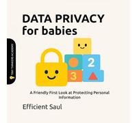 Data Privacy for Babies (Tiny Thinkers Academy)