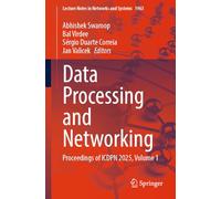 Data Processing and Networking: Proceedings of ICDPN 2025, Volume 1: 1963