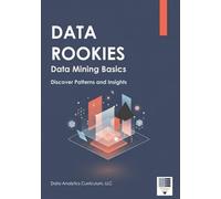 Data Rookies Data Mining Basics
