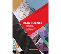 Data science. Al servizio dell'impresa e della società. Un primato italiano