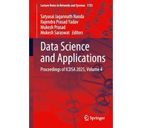 Data Science and Applications: Proceedings of ICDSA 2025, Volume 4: 1725