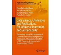 Data Science, Challenges and Applications for Industrial Innovation and Sustainability: Proceedings of the 19th International Conference on Industrial ... de Ingeniería de Organización (CIO2025)