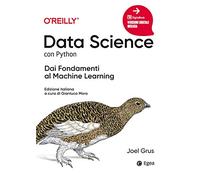 Data science con python. Dai fondamenti al machine learning
