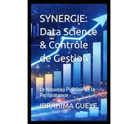 DATA SCIENCE ET CONTRÔLE DE GESTION: Le nouveau pipeline de la performance