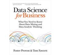 Foster Provost Data Science for Business (Tascabile)