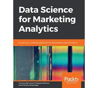 Tommy Blanchard Pranshu Bhatnagar Debasi Data Science for Marketing (Tascabile)