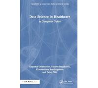 Data Science in Healthcare: A Complete Guide