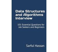 Data Structures and Algorithms Interview: 101 Essential Questions for Job Seekers and Beginners