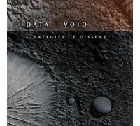 DATA VOID - STRATEGIES OF DISSENT
