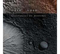 Data Void Strategies Of Dissent (Vinyl LP)