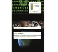 DATA WAR:: Le déclin des états et la disparition des nations