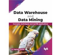 Jugnesh Kumar Data Warehouse and Data Mining (Tascabile)