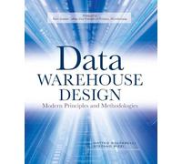 Data Warehouse Design: modern principles and methodologies