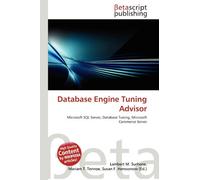 Database Engine Tuning Advisor: Microsoft SQL Server, Database Tuning, Microsoft Commerce Server