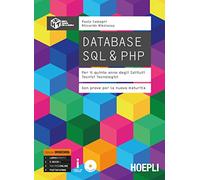 Database SQL & PHP. Con prove per la nuova maturità. Ediz. Openschool. Per la 5ª classe degli Ist. tecnici tecnologici. Con ebook. Con espansione online. Con CD-ROM