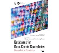 Databases for Data-Centric Geotechnics: Geotechnical Structures