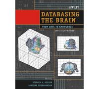 Databasing The Brain: From Data To Knowledge (Neuroinformatics)