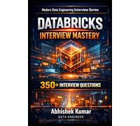 Databricks Interview Mastery: 350+ Real Questions with PySpark, Delta Lake & SQL Scenarios: 9