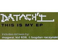Datach'I - This Is My Ep