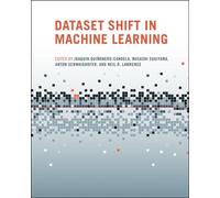 Dataset Shift in Machine Learning - Quinonero-Candela Joaquin (cur.)