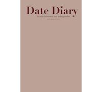 Date Diary: For every couple who want to captured the memories forever