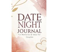 Date Night Journal: Fun Memories & Ideas for Couples