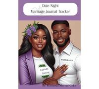 Date Night Marriage Journal Tracker: Strengthening Love, One Date at a Time