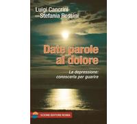 Date parole al dolore [Paperback] [Jul 01, 2016] Cancrini, Luigi and Rossini, St