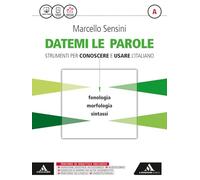 9788824756648 DATEMI LE PAROLE STRUMENTI PER CONOSCERE MONDADORI A.SCOL. MARCELL