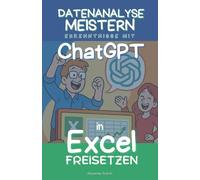 Datenanalyse meistern: Erkenntnisse mit ChatGPT in Excel freisetzen