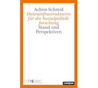 Dateninfrastrukturen für die Sozialpolitikforschung: Stand und Perspektiven: 5