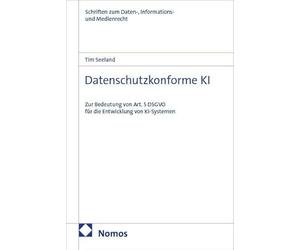 Datenschutzkonforme KI: Zur Bedeutung von Art. 5 DSGVO für die Entwicklung von KI-Systemen: 86