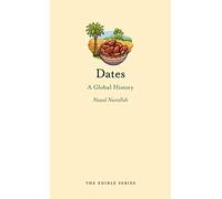 [(Dates: A Global History)] [Author: Nawal Nasrallah] published on (April, 2011)