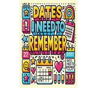Dates I need to remember: Let’s face it-your memory is about as reliable as a GPS with no signal. Novelty notepad, Perfect gift for friends, family or co-workers.