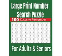 Dates to Remember: Large Print Number Search Puzzle Book for Adults & Seniors
