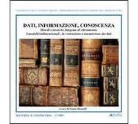 Dati, informazione, conoscenza. Metodi e tecniche integrate di rilevamento