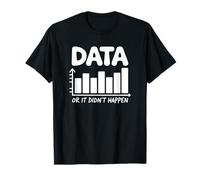 Dati o Non è Successo - Analista dei Dati Maglietta